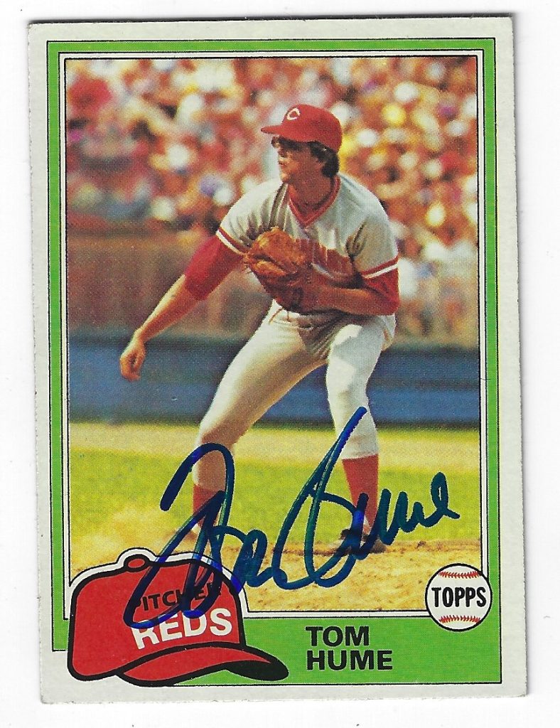 Autographed TOM HUME 1981 Topps Card Main Line Autographs