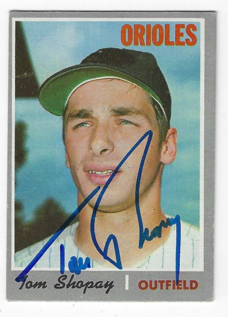Autographed TOM SHOPAY Baltimore Orioles 1970 Topps Card - Main Line ...